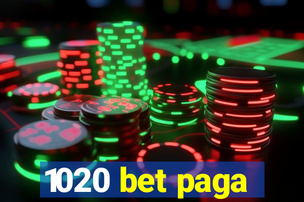 1020 bet paga